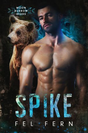 [Moon Burrow Bears 12] • Spike